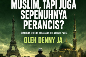 Bisakah Tetap Muslim, Tapi Juga Sepenuhnya Perancis? - Renungan Setelah Merayakan Idul Adha dengan Masyarakat Indonesia di Perancis dan Presiden Prabowo