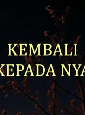 Kembali Kepada Nya