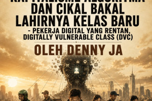 Datangnya Kapitalisme Algoritma Dan Cikal Bakal Lahirnya Kelas Baru - Pekerja Digital yang Rentan, Digitally Vulnerable Class (DVC)