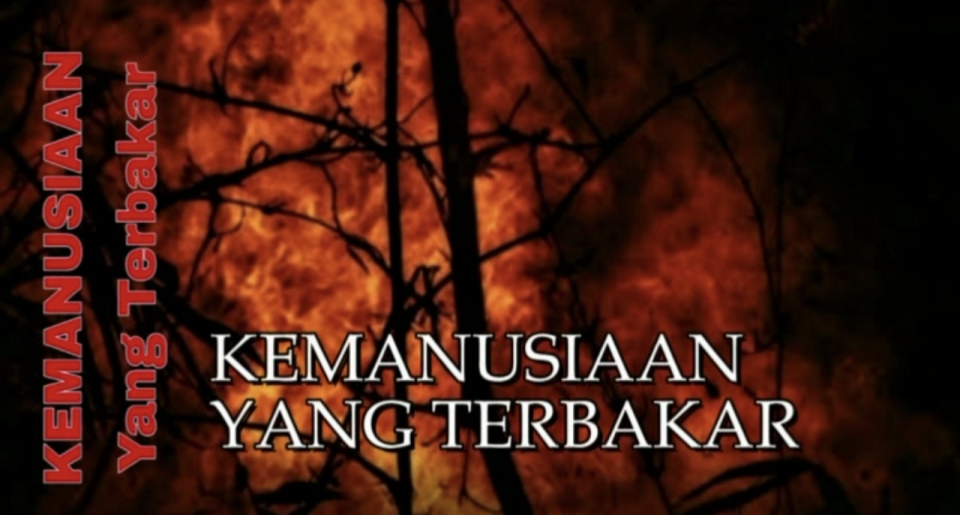 Kemanusiaan Yang Terbakar