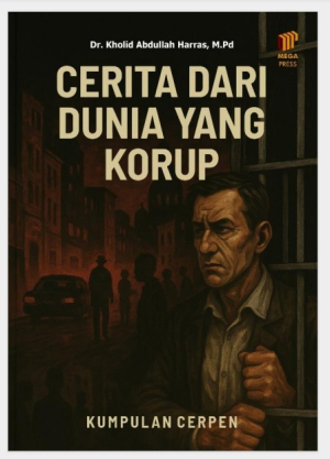Cerita Dari Dunia Yang Korup